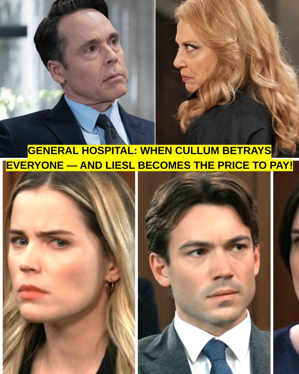 GENERAL HOSPITAL: WHEN CULLUM BETRAYS EVERYONE — AND LIESL BECOMES THE PRICE TO PAY!