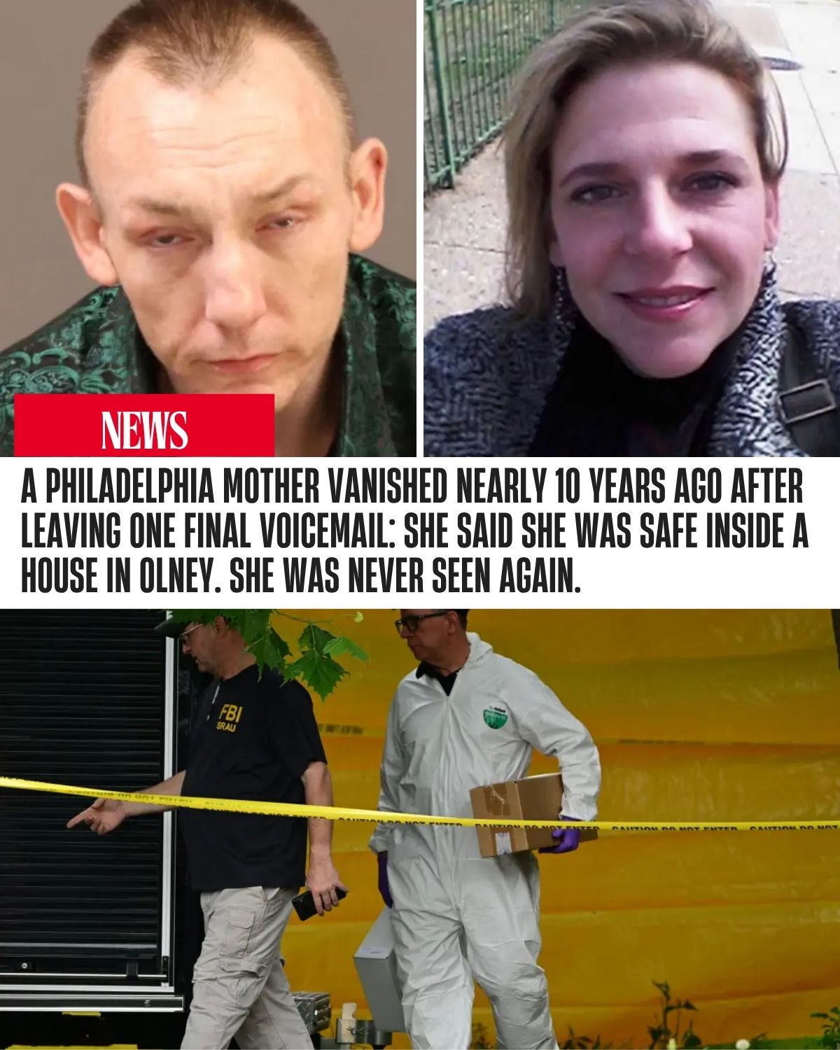 A Philadelphia mother vanished nearly 10 years ago after leaving one final voicemail: she said she was safe inside a house in Olney. She was never seen again.
