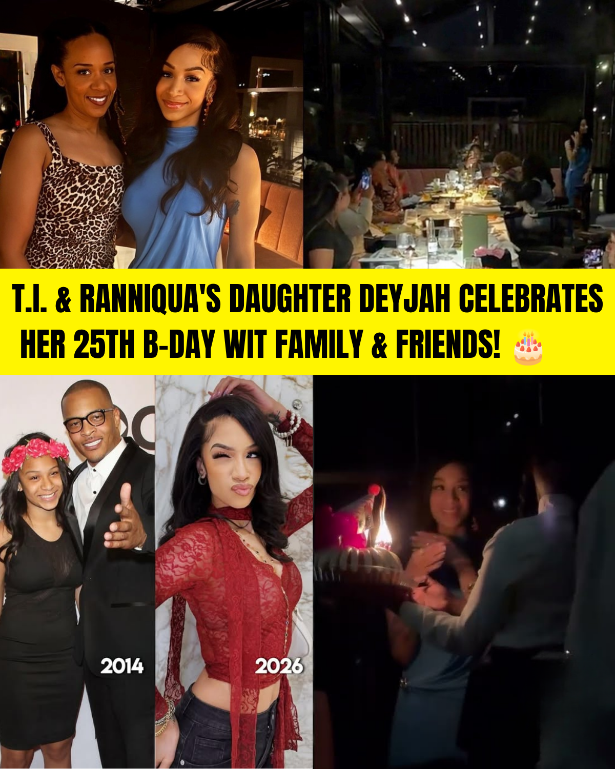 T.I. &amp; Ranniqua's Daughter Deyjah Celebrates Her 25th B-Day Wit Family &amp; Friends! 🎂