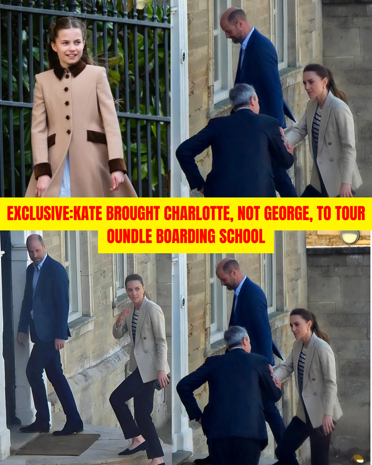 Exclusive:Kate Brought Charlotte, Not George, to Tour Oundle Boarding School