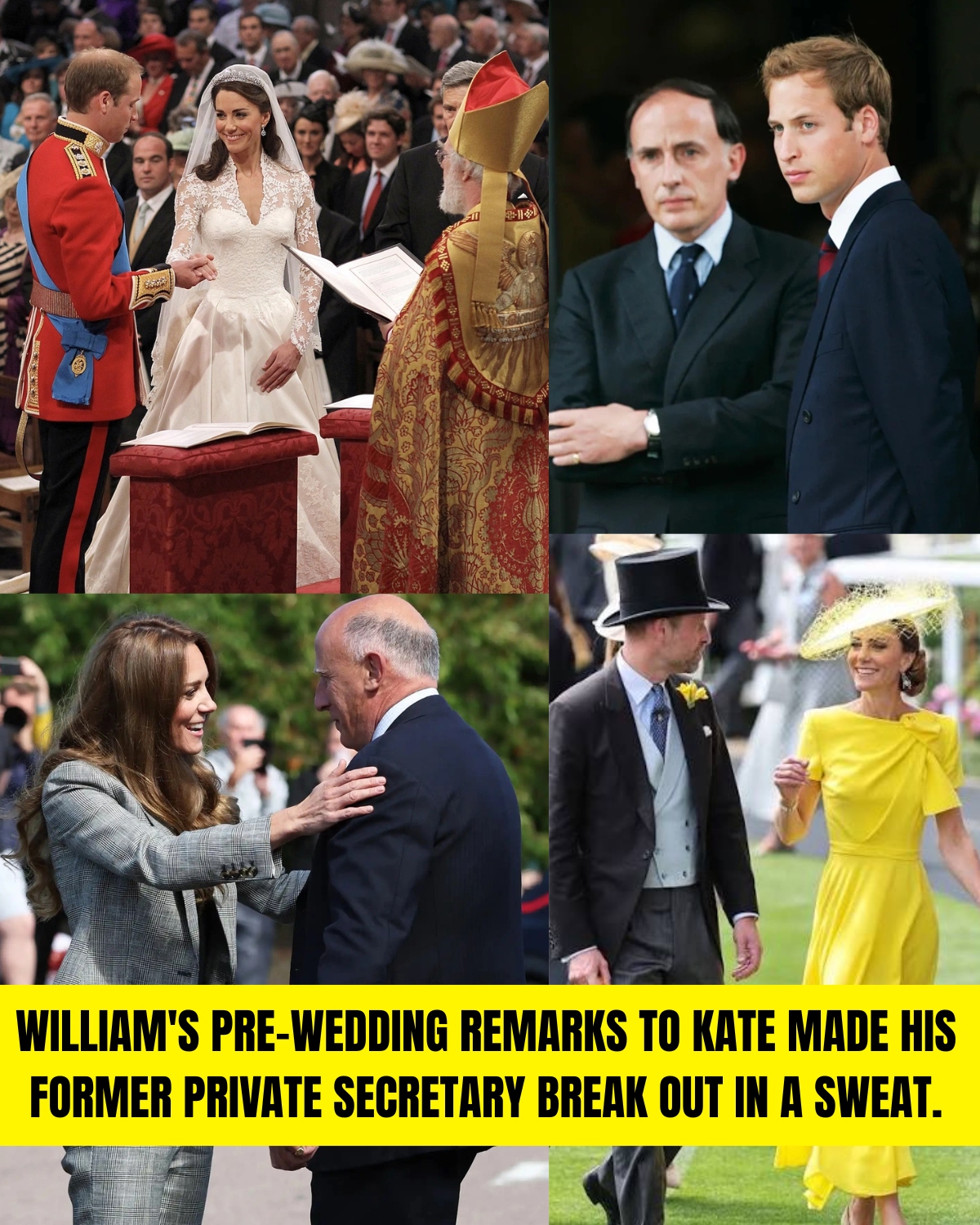 William's pre-wedding remarks to Kate made his former private secretary break out in a sweat.