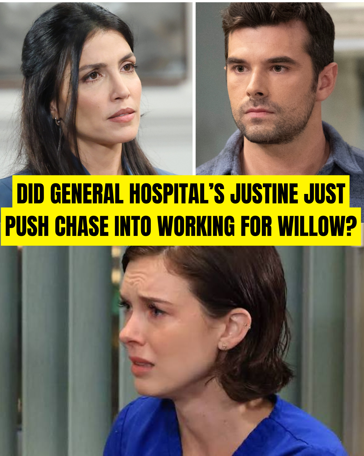 Did General Hospital’s Justine Just Push Chase Into Working For Willow?