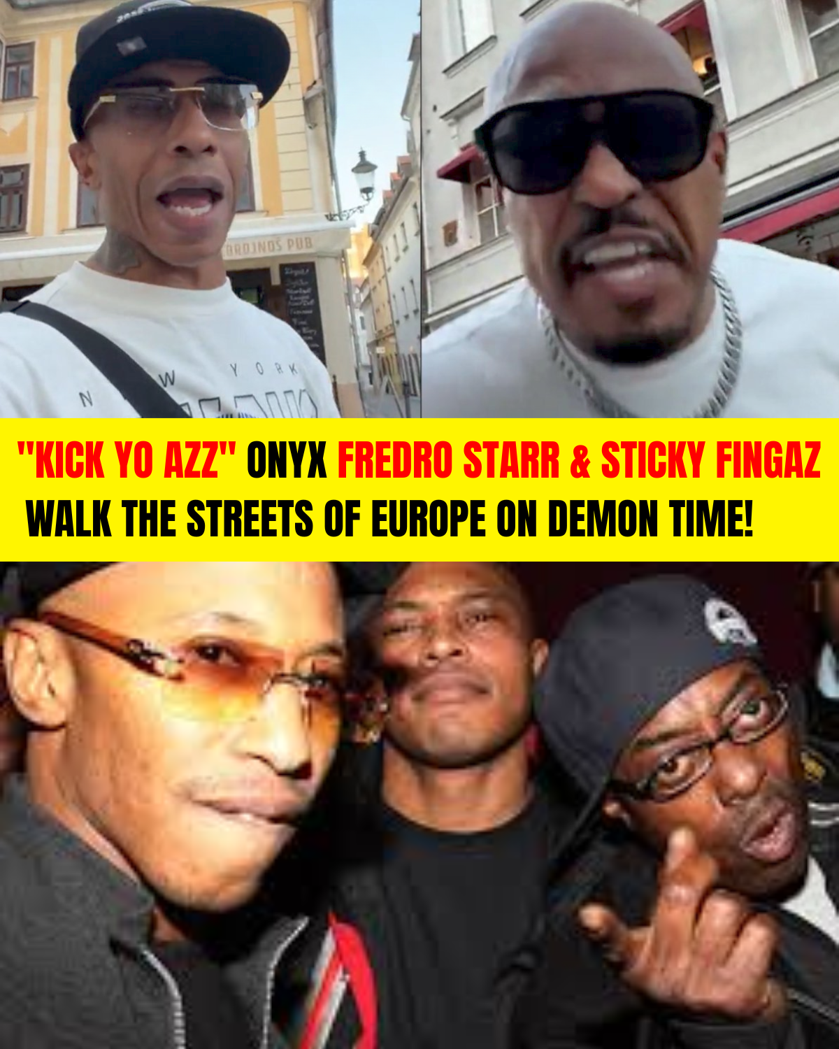 “FROM BROOKLYN TO BRATISLAVA”: FREDRO STARR &amp; STICKY FINGAZ DECLARE A GLOBAL TAKEOVER