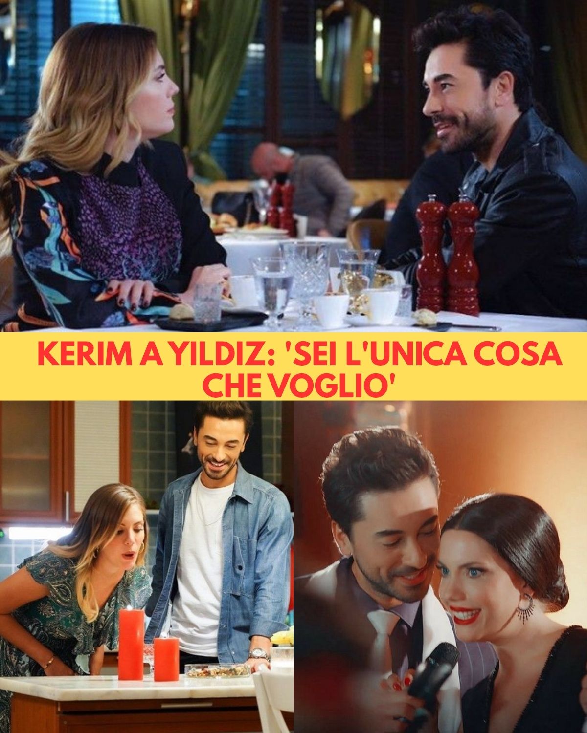 Kerim si dichiara a Yildiz: “Sei l’unica cosa che voglio”