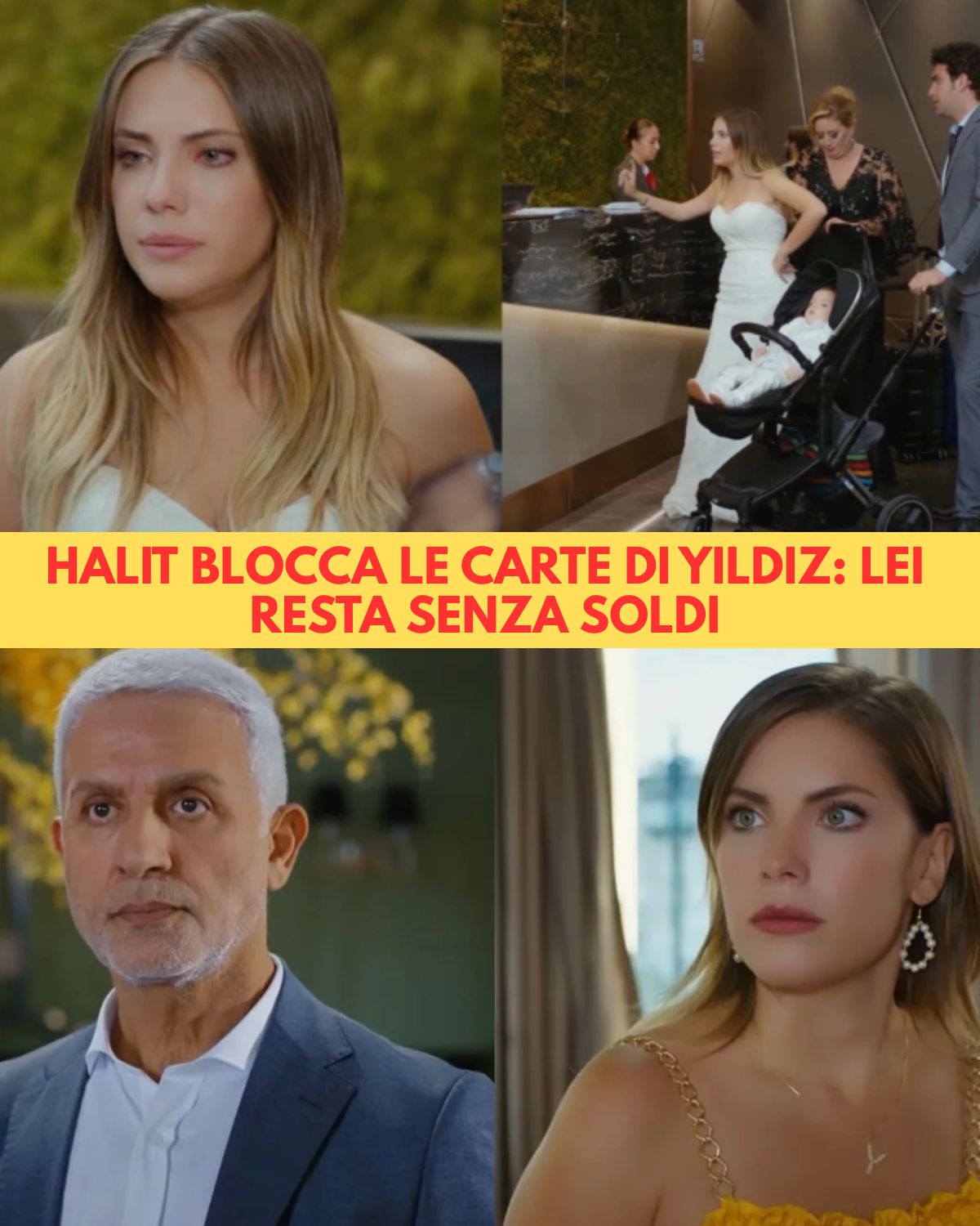 Halit rovina Yildiz: le blocca tutte le carte e la lascia senza un soldo