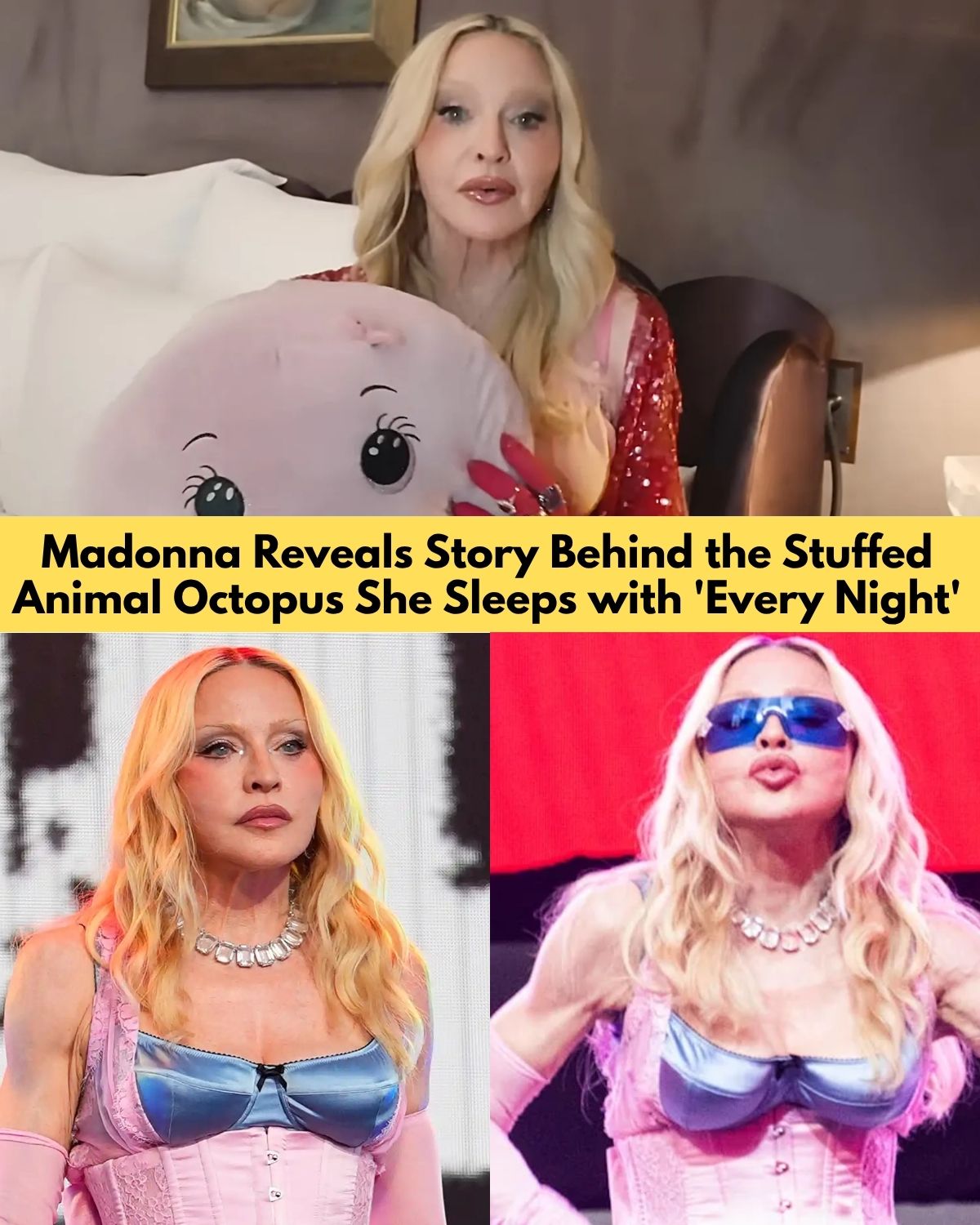 Madonna Reveals the Heartbreaking Reason She Sleeps With a Stuffed Octopus Every Night