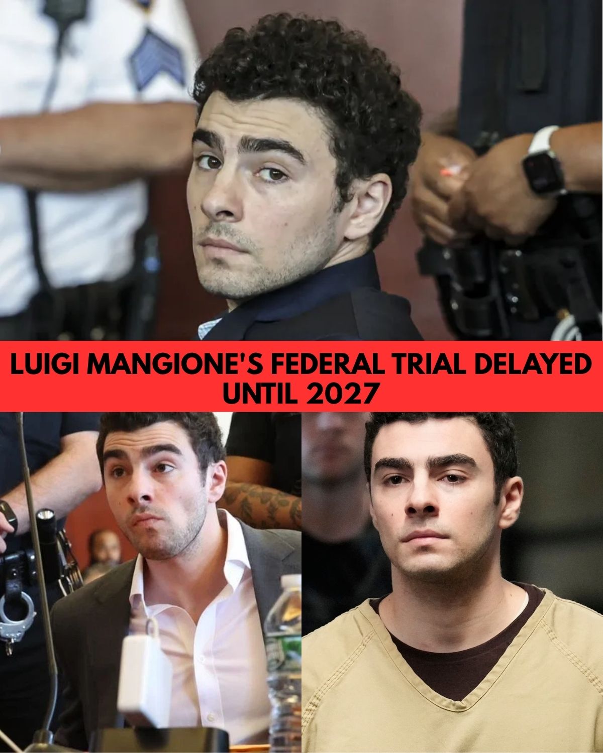 Luigi Mangione's Federal Trial Delayed Until 2027 as Separate Murder Case Moves Ahead