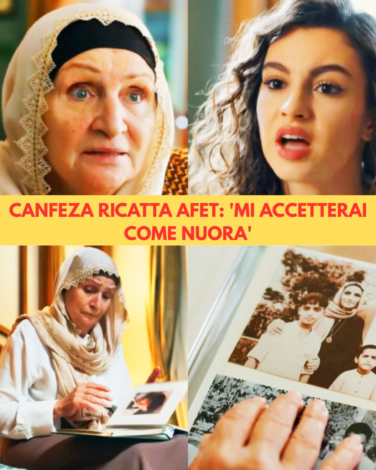 Canfeza ricatta Afet: “Mi accetterai come nuora”