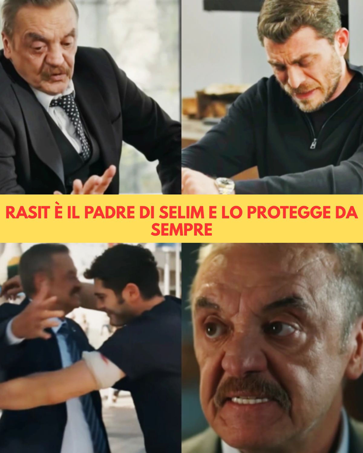 Rasit nasconde un segreto per anni: Selim è suo figlio e lo ha sempre protetto
