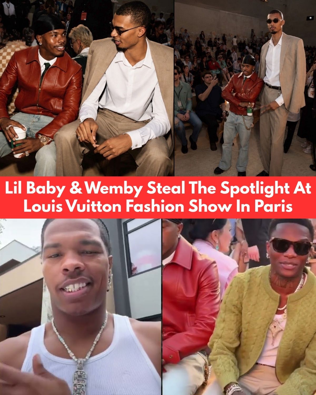 Lil Baby &amp; Wemby Dazzle Paris: A Fashion Show to Remember at Louis Vuitton