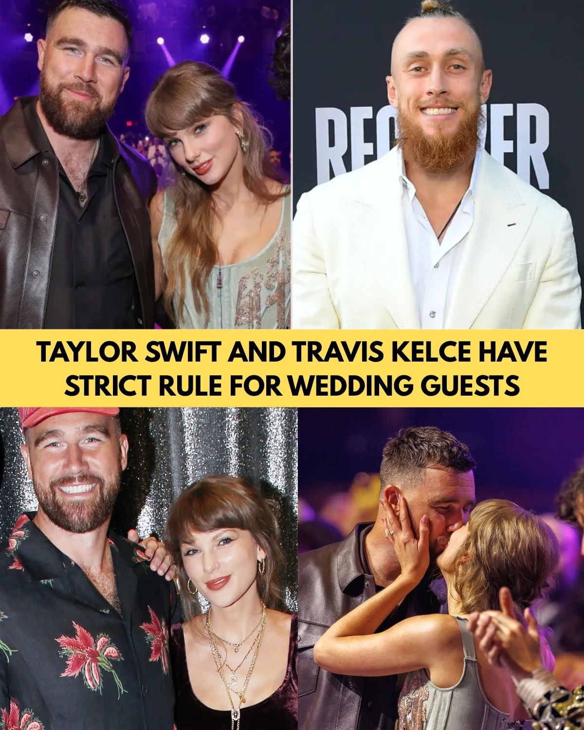 Taylor Swift and Travis Kelce Have One Strict Wedding Rule — And Even Their Friends Aren't Sure They Can Follow It