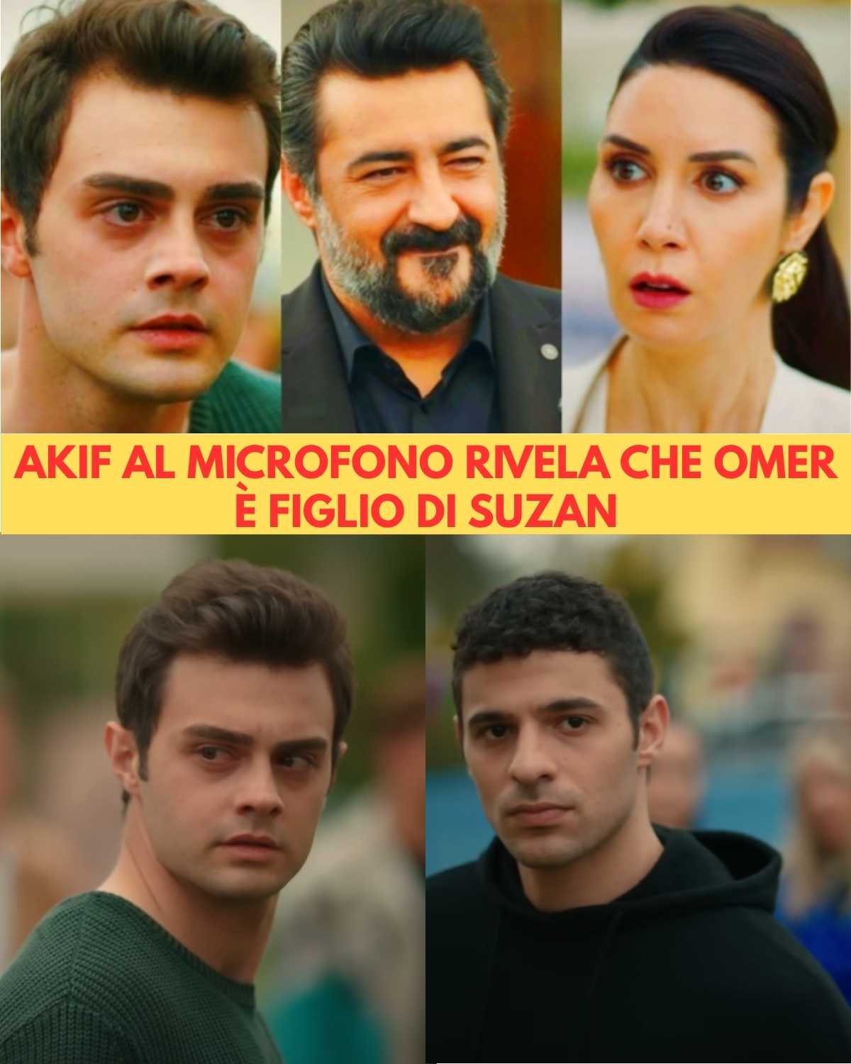 Tutto per la mia famiglia, spoiler: Akif rivela al microfono che Ömer è il figlio di Suzan