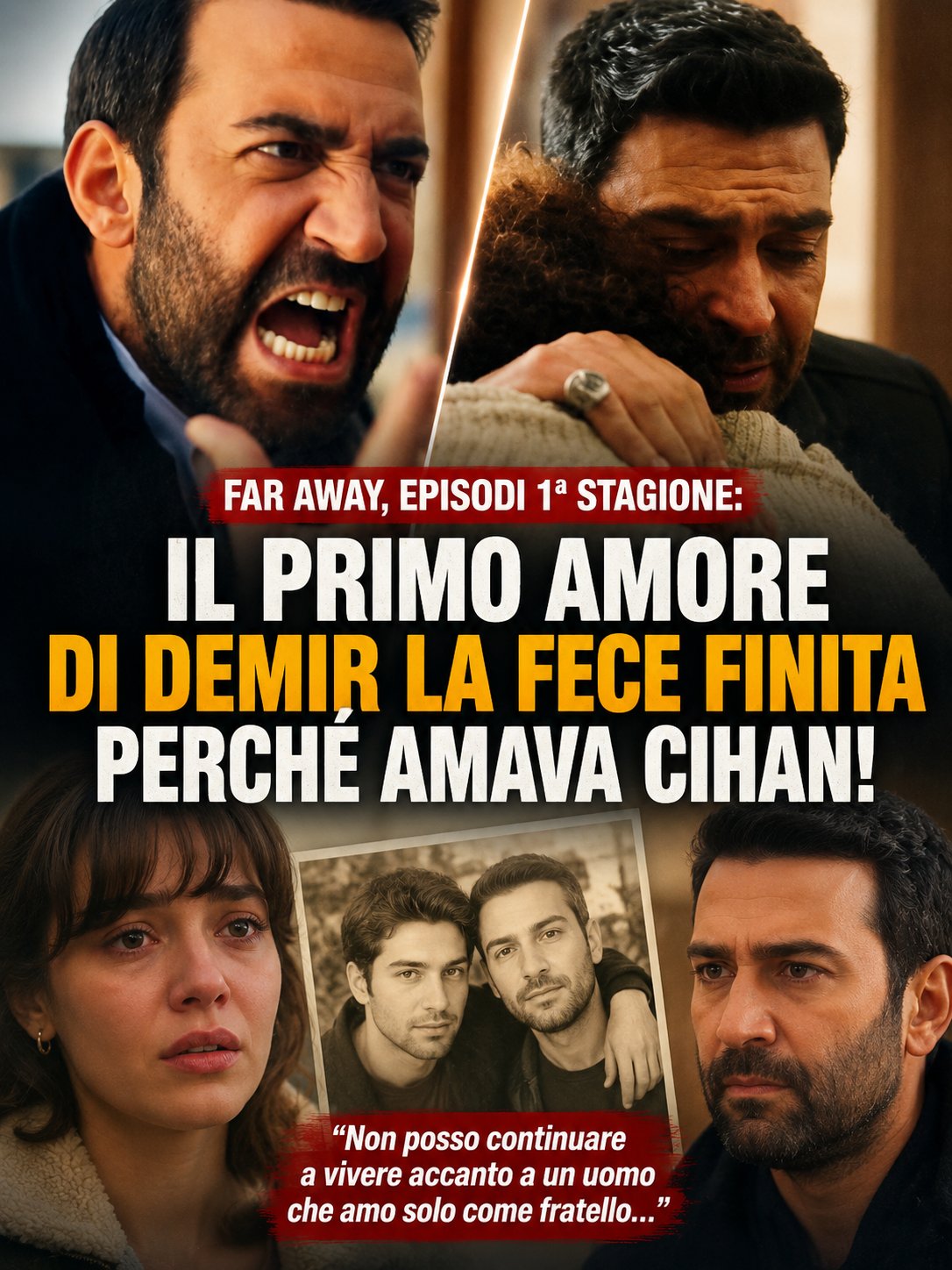 Far Away, episodi 1ª stagione: il primo amore di Demir si tolse la vita perché amava Cihan