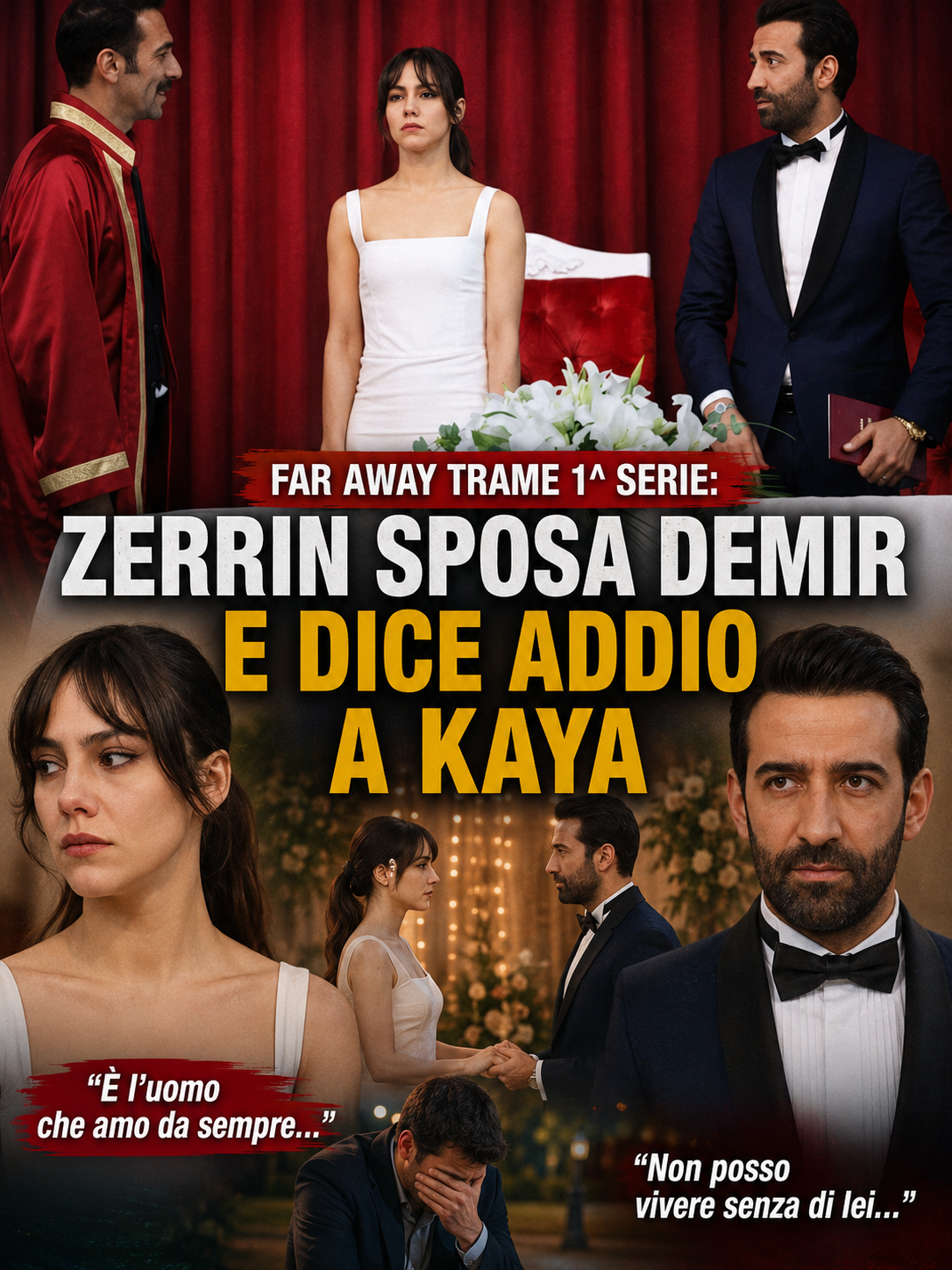 Far Away, trame 1ª stagione: Zerrin sposa Demir e dice addio a Kaya