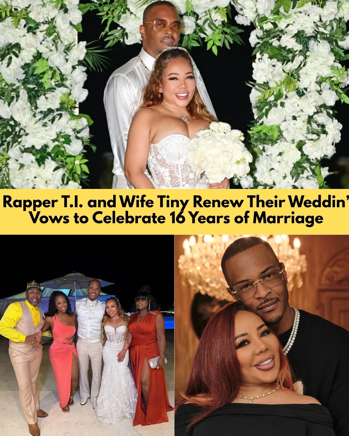 T.I. and Tiny Renew Wedding Vows in Jamaica to Celebrate 16 Years of Marriage