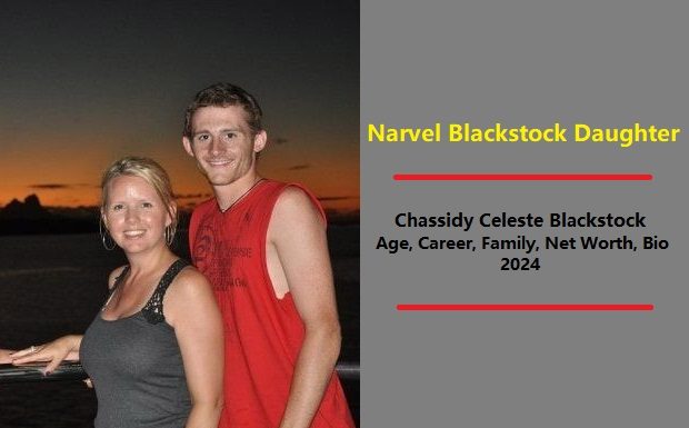 Chassidy Celeste Blackstock Age, Career, Net Worth, Bio 2024