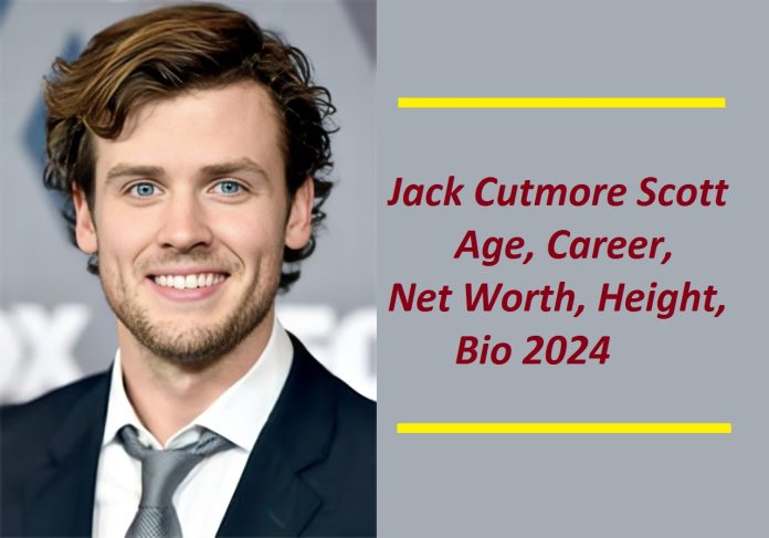 Jack Cutmore-Scott Age, Career, Family, Net Worth, Bio 2024.