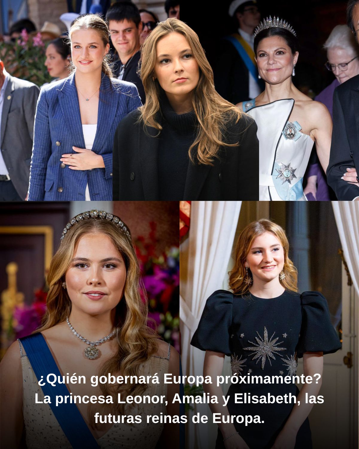 ยฟQuiรฉn gobernarรก Europa prรณximamente? La princesa Leonor, Amalia y Elisabeth, las futuras reinas de Europa.