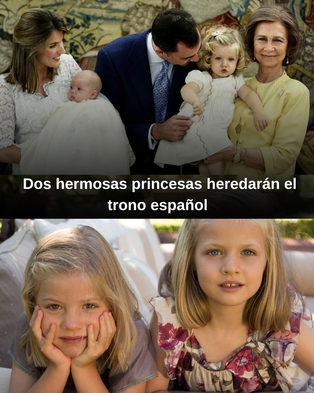 Dos hermosas princesas heredarรกn el trono espaรฑol