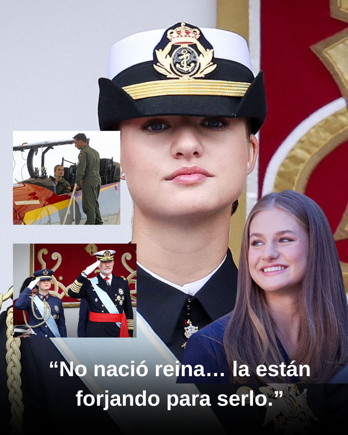 โNo naciรณ reinaโฆ la estรกn forjando para serlo.โ