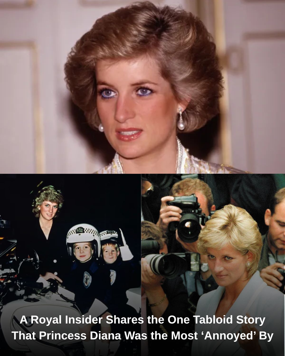 A Royal Insider Shares the One Tabloid Story That Princess Diana Was the Most ‘Annoyed’ By