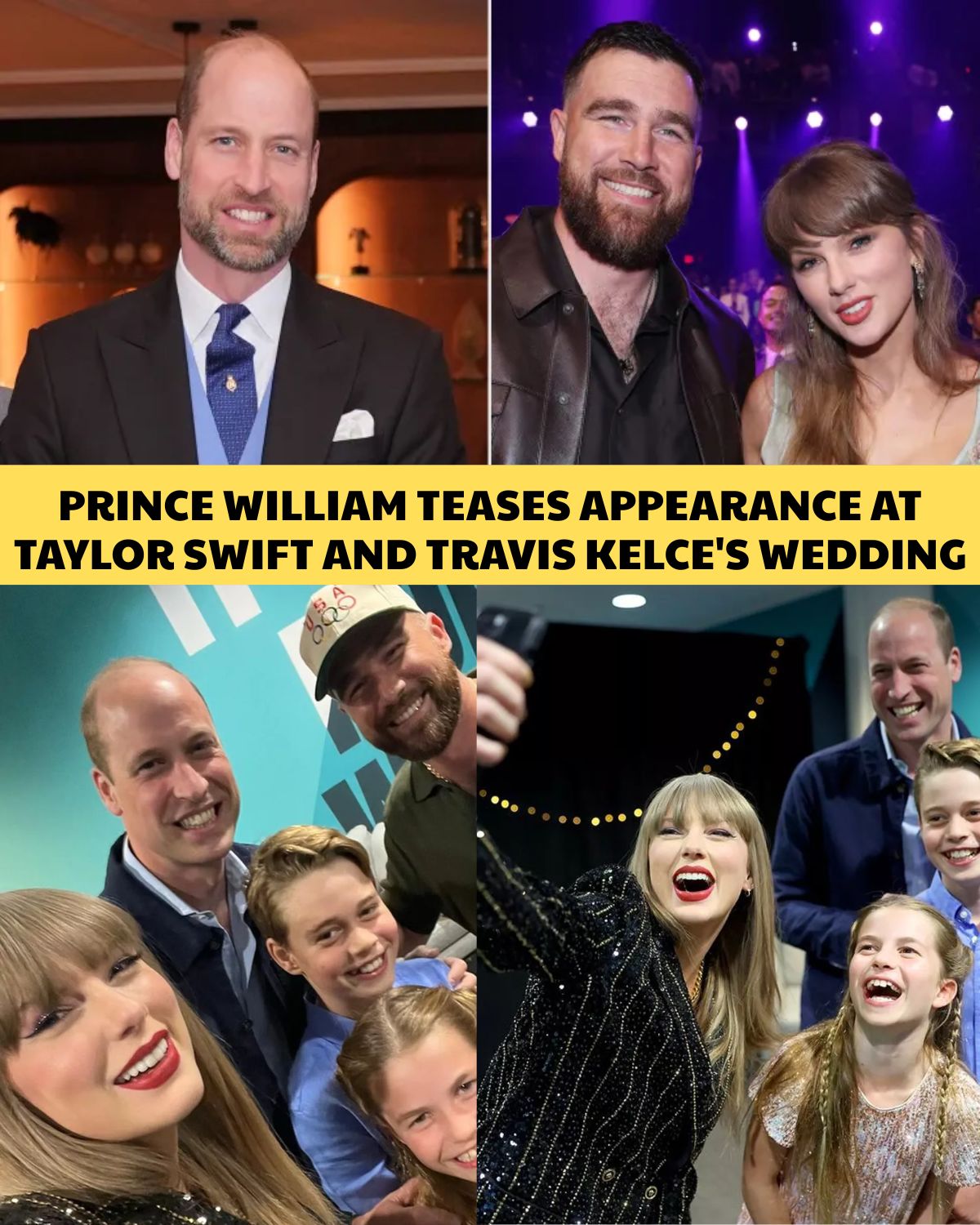 Did Prince William Just Hint He’ll Be at Taylor Swift and Travis Kelce’s Wedding?