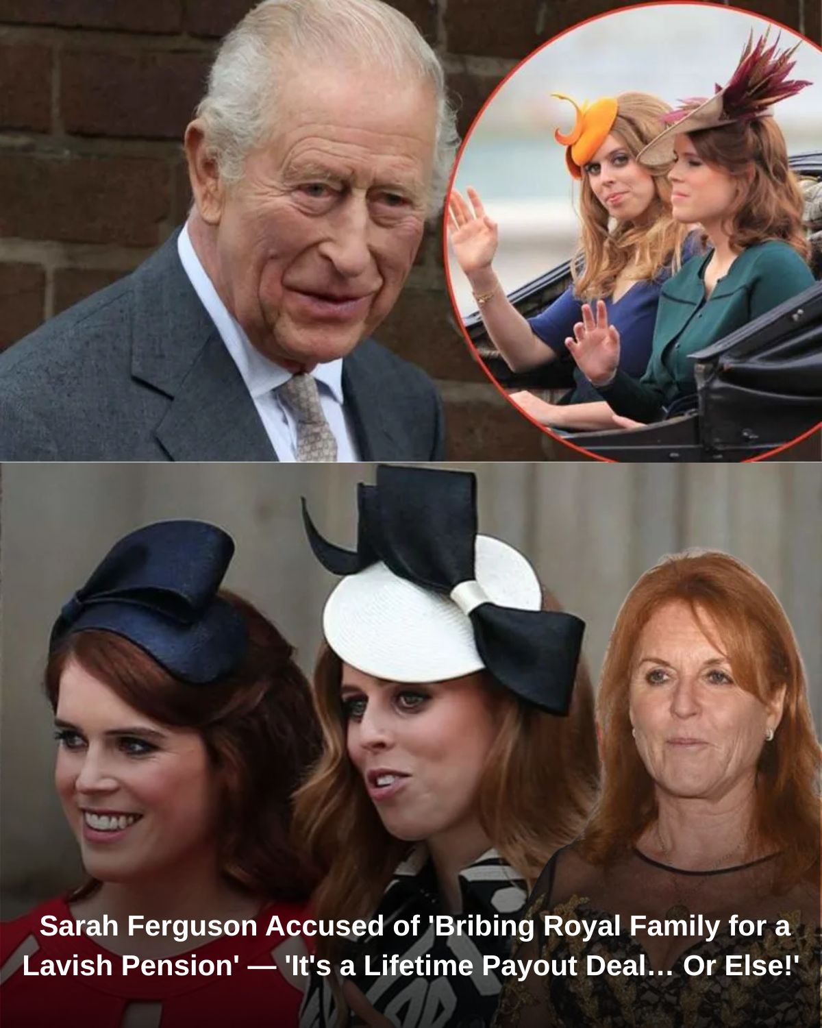 Sarah Ferguson Accused of ‘Bribing Royal Family for a Lavish Pension’ โ ‘It’s a Lifetime Payout Dealโฆ Or Else!’