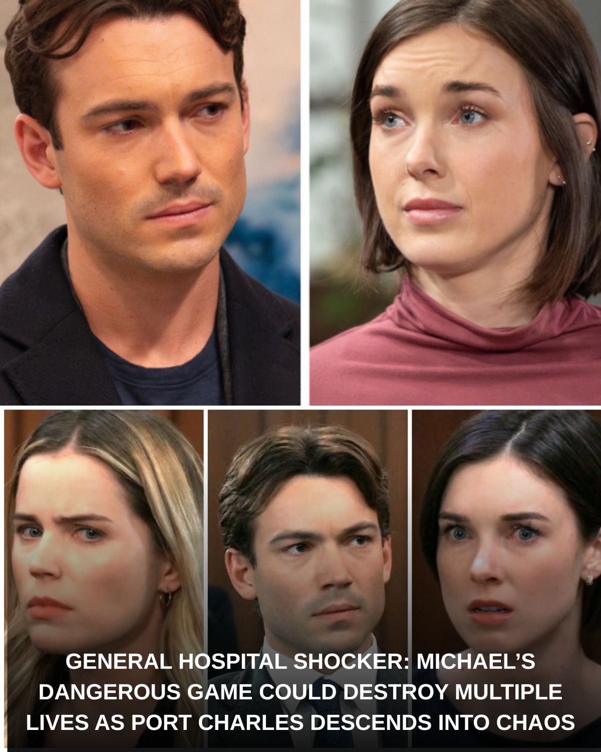 GENERAL HOSPITAL SHOCKER: MICHAELโS DANGEROUS GAME COULD DESTROY MULTIPLE LIVES AS PORT CHARLES DESCENDS INTO CHAOS