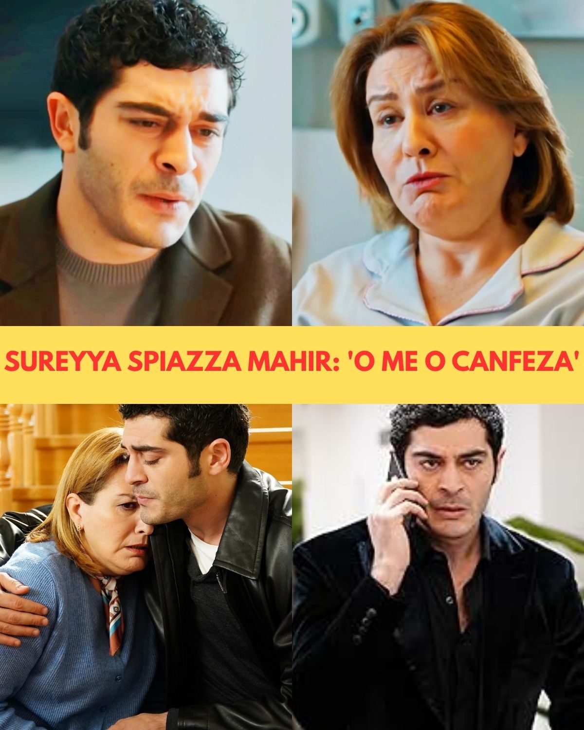 Süreyya mette Mahir con le spalle al muro: “Scegli, o me o Canfeza”