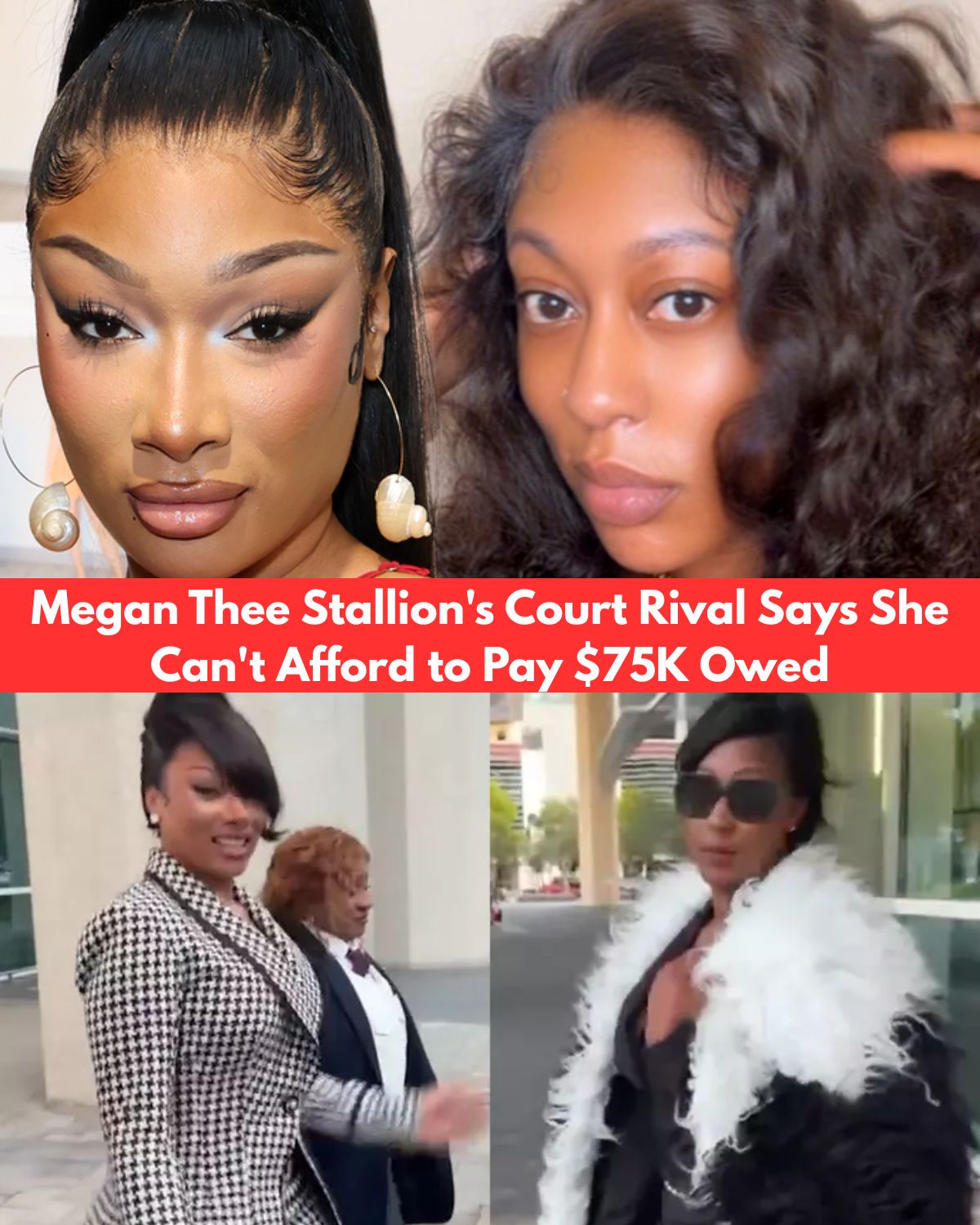 Megan Thee Stallion’s Legal Rival Says She Can’t Afford $75K Judgment, Seeks Delay