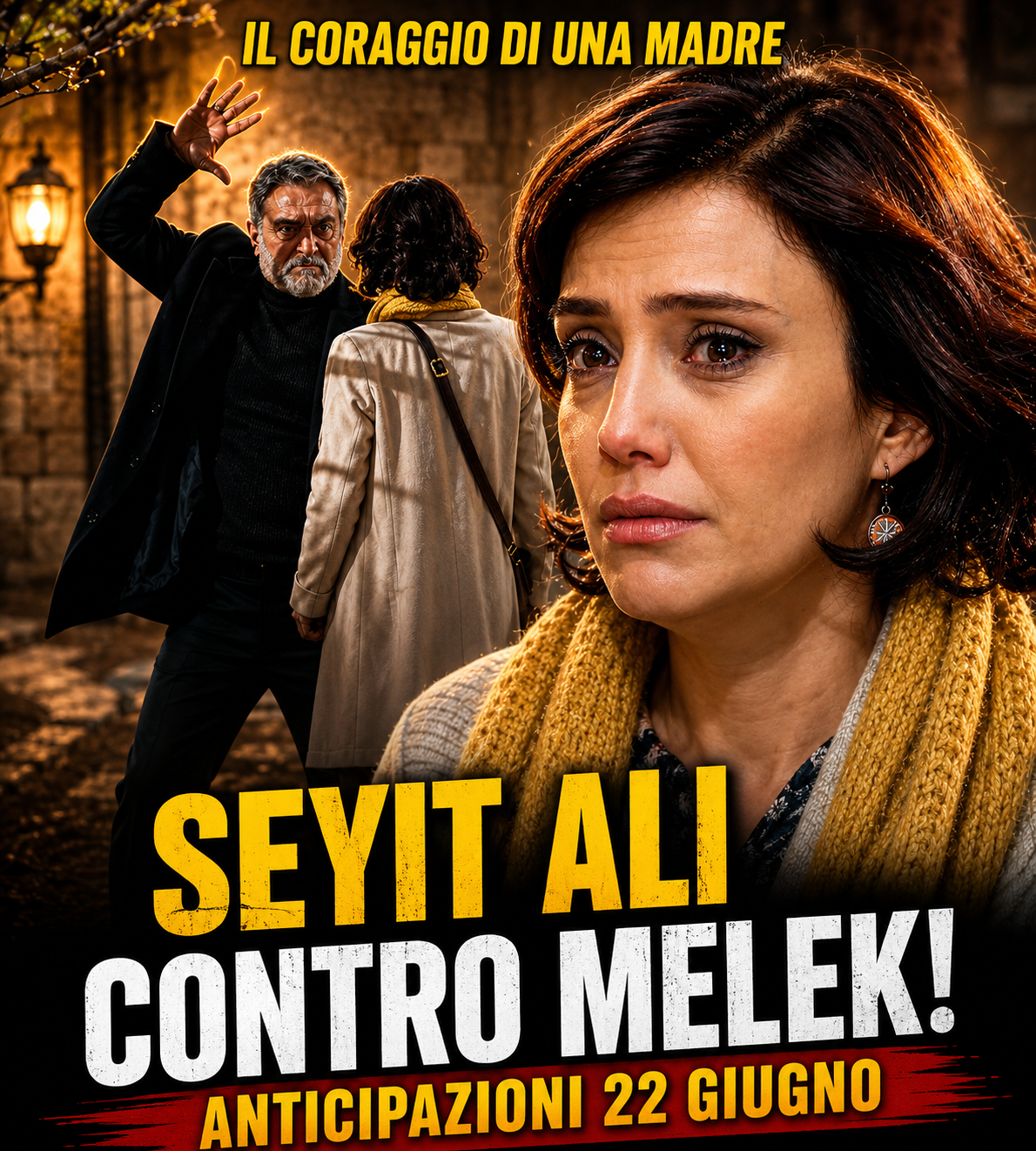 IL CORAGGIO DI UNA MADRE, anticipazioni 22 giugno: Melek parte con Halil, Seyit Ali scopre tutto.